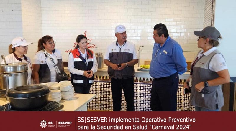 #BOLETÍN || SS|SESVER implementa Operativo Preventivo para la Seguridad en Salud “Carnaval 2024”